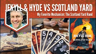 Jekyll amp Hyde vs Scotland Yard My Favorite Mechanism [upl. by Nylla218]