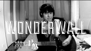 Wonderwall  An Oasis Cover [upl. by Othello571]