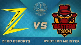 ZERO ESPORTS VS WESTERN MEISTER Lokapala  Piala Presiden Esports 2021 Final Regional [upl. by Hairehcaz904]