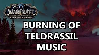 Burning of Teldrassil Music  Battle for Azeroth Music [upl. by Ettedo]