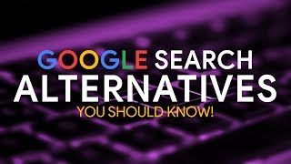 10 Google Search Alternatives You Should Know [upl. by Misa]