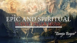 Epic Spiritual Slavic Pagan Music  Land Of The Gods [upl. by Boynton]