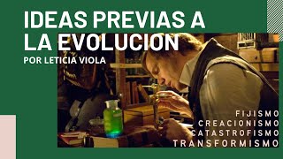 ANTES DE PENSAR EN LA EVOLUCIÓN FIJISMO CREACIONISMO CATASTROFISMO Y TRANSFORMISMO [upl. by Veradis]