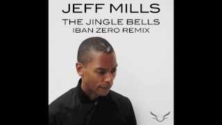 Jeff Mills  The Jingle Bells Iban Zero Remix [upl. by Kohsa479]