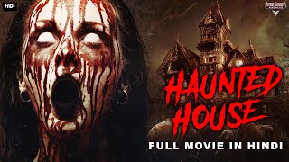 HAUNTED HOUSE  Full Movie Hindi Dubbed  Horror Movies In Hindi  Horror Movie  Hindi Horror Movie [upl. by Euphemia]