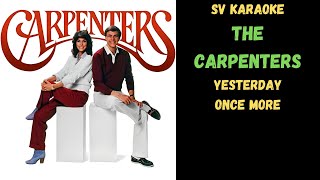 The Carpenters  Yesterday Once More  Karaoke [upl. by Whelan341]