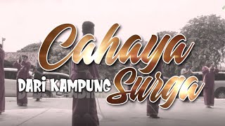 OFFICIAL FILM CAHAYA DARI KAMPUNG SURGA  MURSALAT PICTURES 2020 [upl. by Mosa286]