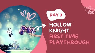 Hollow Knight First Playthrough Day 3 [upl. by Pilar306]