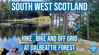 Hike Bike and an Off Grid stopover at Dalbeattie Forest  Dumfries and Galloway  SW Scotland [upl. by Vanya]