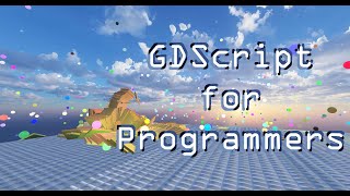 Complete GDScript Introduction for Programmers [upl. by Elleirda]