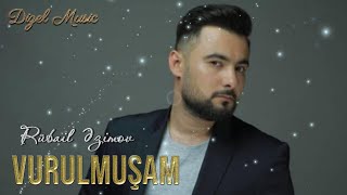 Rübail Əzimov  Vurulmuşam 2024  Remix Dizel Music [upl. by Enyawud]