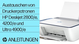 So tauschen Sie die Druckerpatronen bei HP DeskJet 2800e 4200e und Ultra 4900e Druckern aus [upl. by Colin]