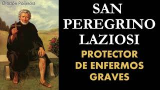 Oración al milagroso San Peregrino protector de los que padecen cáncer o graves enfermedades [upl. by Ulla]