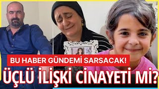 NARİN DAVASI ÜÇLÜ İLİŞKİ CİNAYETİ Mİ NARİN DAVASINA YAYIN YASAĞI MI GELDİ [upl. by Samoht947]