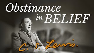 quotObstinance in Beliefquot by CS Lewis  A Fireside Chat [upl. by Nodal]