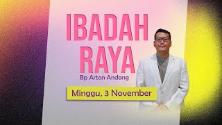 IBADAH RAYA 3 NOVEMBER 2024 0930 WIB  Love You Lord Bp Arton Andang Prawira [upl. by Farro]