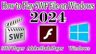 How to Play SWF File on Windows  Open SWF Files on Windows 10 PC [upl. by Forcier115]