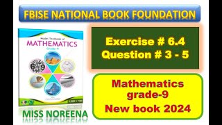 Class 9 Math Exercise 64 NBF Ex 64 Class 9 federal board FBISE Math National Book foundation [upl. by Ahsiakal235]