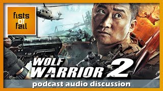 Wolf Warrior 2 2017 🎧 FoF Podcast  Ep 204 [upl. by Idner]