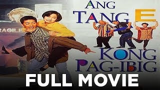 ANG TANGE KONG PAGIBIG Vic Sotto amp Maricel Soriano  Full Movie [upl. by Kiel]