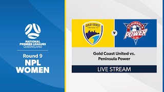 NPL Women Round 9  Gold Coast United vs Peninsula Power [upl. by Socrates]