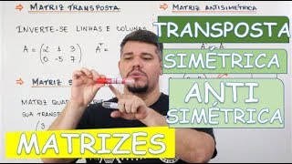 🔴 MATRIZES TRANSPOSTA SIMÉTRICA E ANTISSIMÉTRICA [upl. by Friederike]