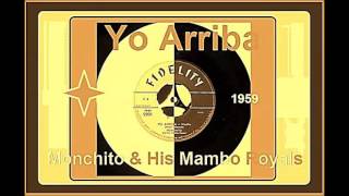 Monchito amp His Mambo Royals  Yo Arriba 59 [upl. by Lianna]