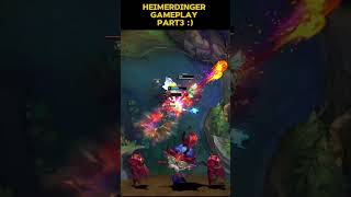 Heimerdinger gameplay part 3 [upl. by Ojeibbob]