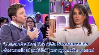 ‘Disparate Errejón’ Aída Nízar también denuncia al político por agresión sexual [upl. by Zorana104]