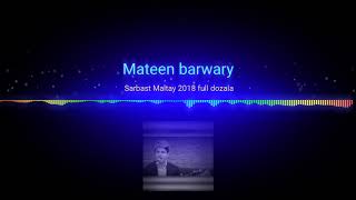 Sarbast Maltay 2018 full dozala Kurdish Song سربست مالطاى دوزه له [upl. by Anoit]