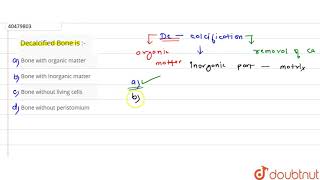 Decalcified Bone is [upl. by Assirak]