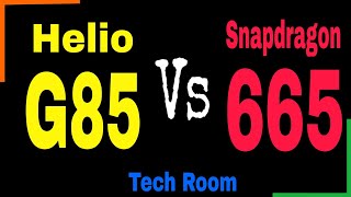 Helio G85 VS Snapdragon 665  Which is best⚡ Snapdragon 665 Or Helio G85 [upl. by Outhe391]