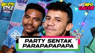 PARTY SENTAK PARAPAPAPAPA FYP TIKTOK ALBERT NENOTEK [upl. by Hamlani805]