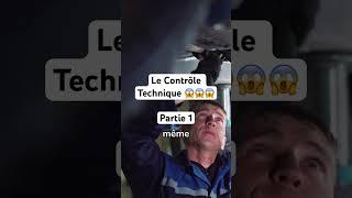 Le Contrôle Technique 😱😱😱 [upl. by Aikyn]