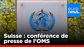 🔴 REPLAY  Suisse  conférence de presse de lOMS  euronews 🇫🇷 [upl. by Leacim]