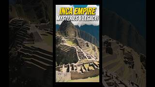 The Legacy of the Inca Empire Unveiling Ancient Wonders and Achievements [upl. by Arva]