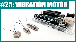 How to Use a Vibration Motor with Arduino Lesson 25 [upl. by Arateehc410]