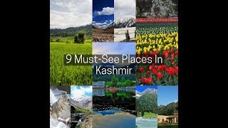 9 MustSee Places In Kashmir [upl. by Eldoria]