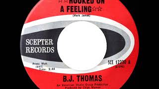 1969 HITS ARCHIVE Hooked On A Feeling  BJ Thomas mono [upl. by Winograd]