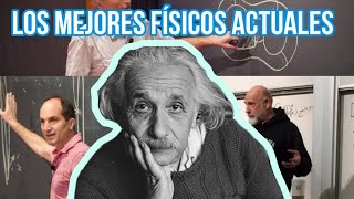 3 Físicos Teóricos más Importantes de la Actualidad [upl. by Tila]