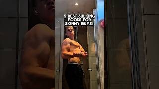 5 Best Bulking Foods For Skinny Guys bulkingdiet [upl. by Finlay]