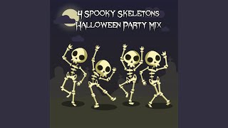 Spooky Scary Skeletons [upl. by Jari]