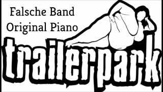 Falsche Band Piano Version  Trailerpark [upl. by Simah]