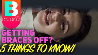 Getting Braces Off 5 Tips To Know [upl. by Rad]