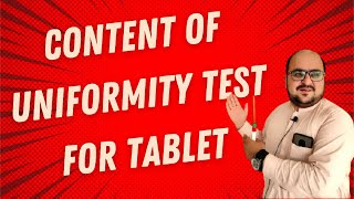 Content of Uniformity test for tablet [upl. by Queen191]