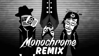 Monochrome Remix [upl. by Narhet108]