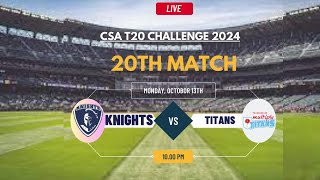 Titans vs Knights  Match 19  CSA T20 Challenge [upl. by Malia114]