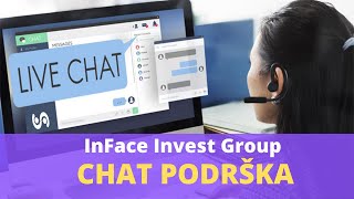 Chat Support Podrška  InFace Invest Group [upl. by Ecnerewal621]