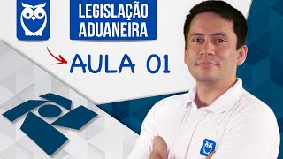 Legislação Aduaneira  Jurisdição Aduaneira  Aula 01  Prof Ricardo Vale [upl. by Weir573]