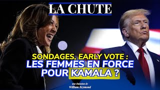 Sondages early vote  les femmes en force pour Kamala   La Chute [upl. by Burnsed754]